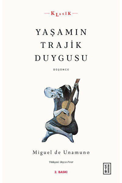 Ketebe Yaşamın Trajik Duygusu - Miguel De Unamuno
