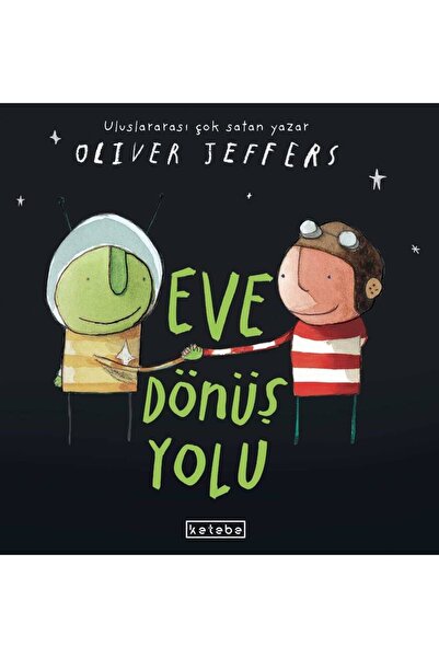 Ketebe Eve Dönüş Yolu Oliver Jeffers