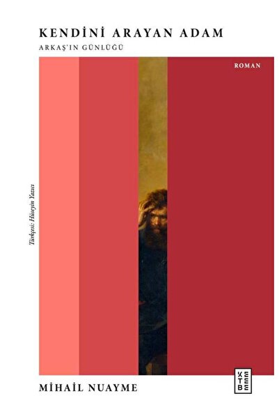 Ketebe Kendini Arayan Adam Mihail Nuayme