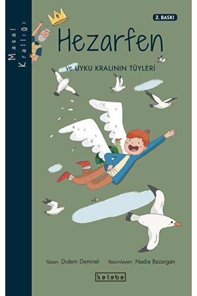 Ketebe Masal Krallığı - Hezarfen - Didem Demirel