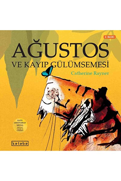 Ketebe Ağustos Ve Kayıp Gülümsemesi Catherine Rayner