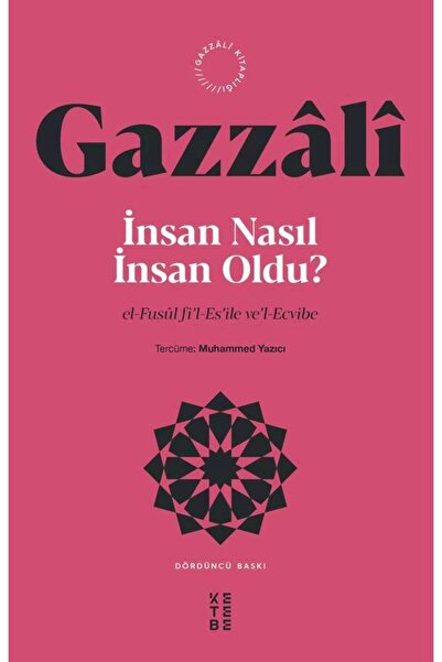 Ketebe İnsan Nasıl İnsan Oldu? - İmam Gazali