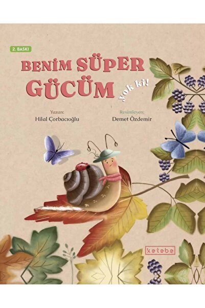 Ketebe Benim Süper Gücüm Yok Ki Hilal Çorbacıoğlu