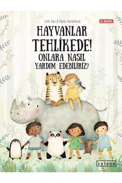 Ketebe Hayvanlar Tehlikede! Onlara Nasıl Yardım Edebiliriz? Pavla Hanackova