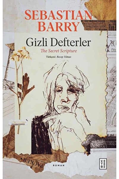 Ketebe Gizli Defterler Sebastian Barry