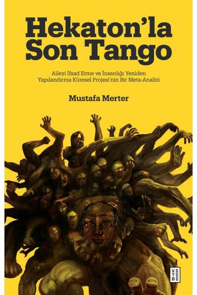 Ketebe Hekaton'la Son Tango (Ciltli) - Mustafa Merter