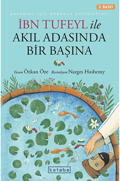 Ketebe İbn Tufeyl İle Akıl Adasında Bir Başına Özkan Öze