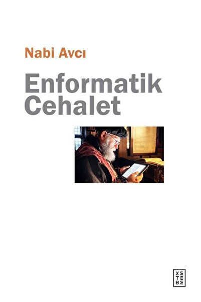 Ketebe Enformatik Cehalet Nabi Avcı
