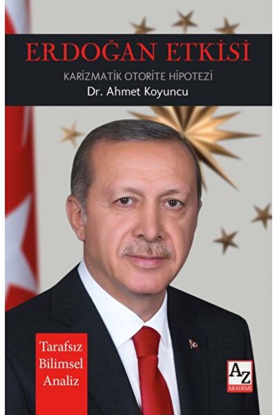 Genel Markalar Erdoğan Etkisi Karizmatik Otorite Hipotezi