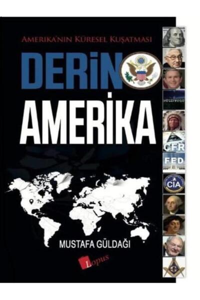 Lopus Yayınları Derin Amerika Mustafa Güldağı