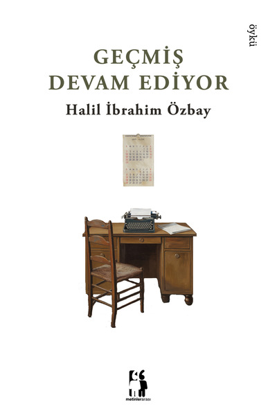 Metinlerarası Kitap Geçmiş Devam Ediyor - Halil İbrahim Özbay