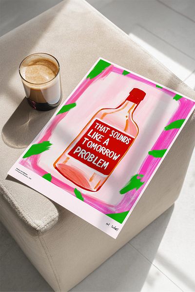 House Gorgeous That Sounds Like A Tomorrow Problem Poster cu design modern colorat fără încadrare Colecția Dolce Vita