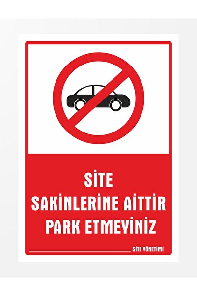zafrakreklam Site Sakinlerine Aittir Park Etmeyiniz Pvc Tabela Levhası 24x34 cm