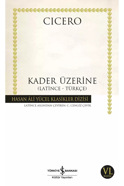 TÜRKİYE İŞ BANKASI KÜLTÜR YAYINLARI Kader Üzerine – (Latince-Türkçe)