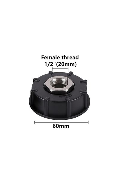 Choice 1i2 Female Thread S60x6 Coarse Thread To 1/2" 3/4" Male Female Thread Ibc Water Tank Replacement Ada