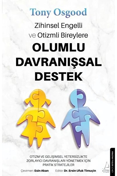 Destek Yayınları Zihinsel Engelli ve Otizmli Bireylere Olumlu Davranışsal Destek