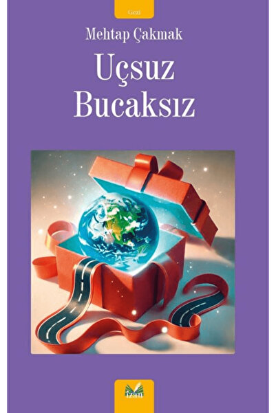 İzan Yayıncılık Uçsuz Bucaksız / Mehtap Çakmak / İzan Yayıncılık / 9786256265479