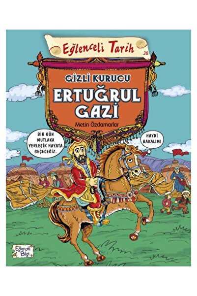 Timaş Çocuk Eğlenceli Tarih Gizli Kurucu Ertuğrul Gazi / Eğlenceli Bilgi / Me...