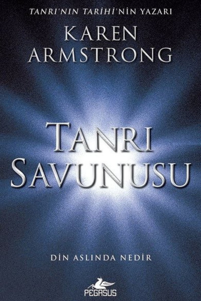 Pegasus Yayınları Tanrı Savunusu: Din Aslında Nedir - Karen Armstrong