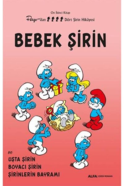 Alfa Yayınları Bebek Şirin - On İkinci  Kitap Peyo’dan Elli İki Şirin Hikayesi