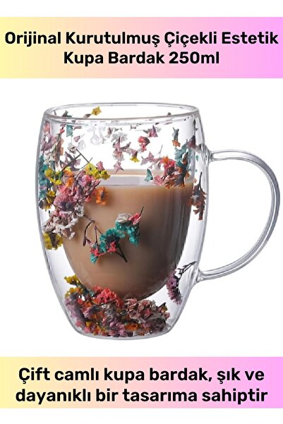 Pastimore Özel Üretim Hediyelik Çift Camlı Şık Dayanıklı Orijinal Kurutulmuş Çiçekli Estetik Kupa Bardak 350ml