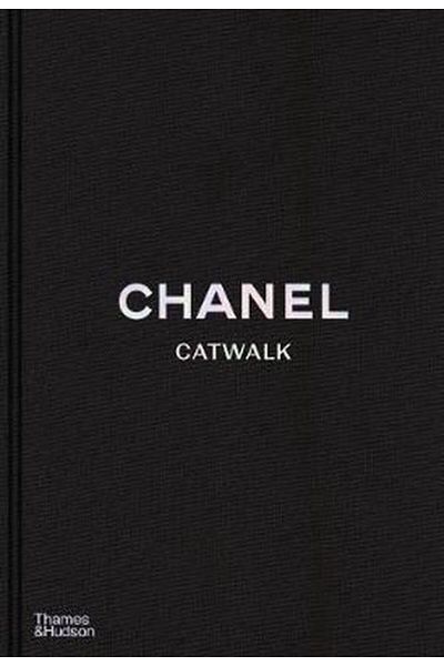 Thames & Hudson Chan*L Catwalk: the Complete Collections