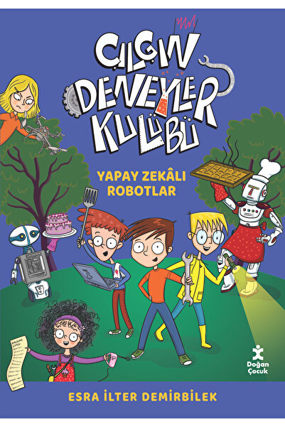 Doğan Egmont Yayıncılık Yapay Zekalı Robotlar - Çılgın Deneyler Kulübü 2