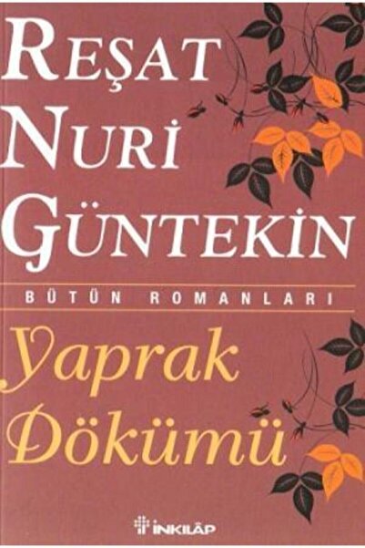 Genel Markalar Yaprak Dökümü - Reşat Nuri Güntekin