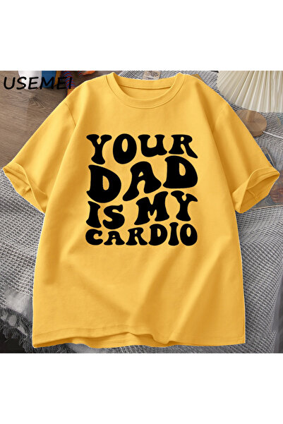 Drippy Ženski tata trendi Pamuk T-shirt - Tvoj tata je moj kardio smešni sark...