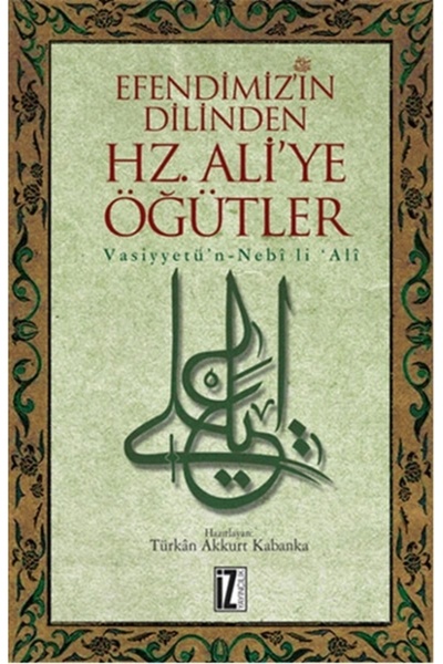 Genel Markalar Efendimiz’in Dilinden Hz. Aliye Öğütler