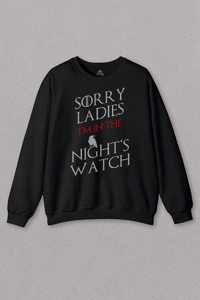 so cool Unisex Black Sweatshirt Series Game of Thrones Sorry Ladies Im In The Nights Printed Sweat