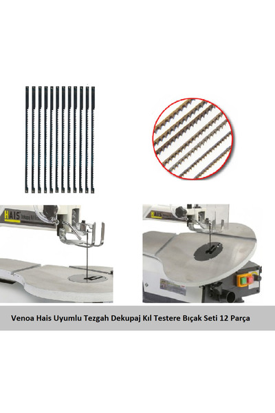 Venoa Hais Uyumlu Tezgah Dekupaj Kıl Testere Bıçak Seti 12 Parça