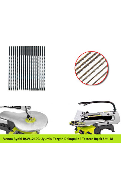 Venoa Ryobi Rsw1240g Uyumlu Tezgah Dekupaj Kıl Testere Bıçak Seti 18 Parça