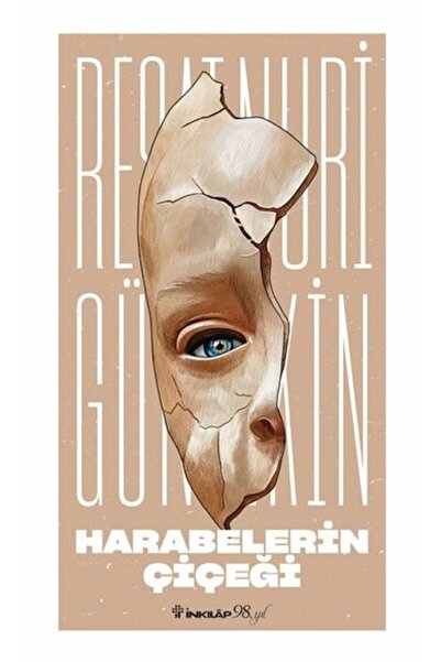 İnkılap Kitabevi Harabelerin Çiçeği (Yeni Kapak)  Reşat Nuri Güntekin