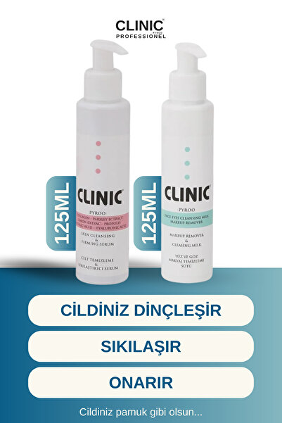 CLINIC PYROO CİLT SIKILAŞTIRICI SERUM (125 ML) ve MAKYAJ TEMİZLEME SÜTÜ (125 ML)