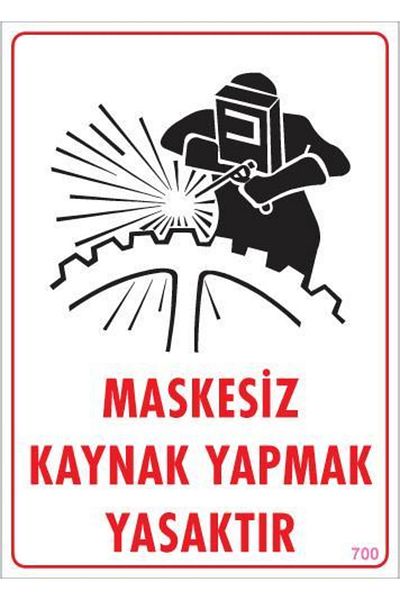 doremodam Lisinya202 Welding Without Mask Warning Sign 25X35 Code:700 - 292224-1453