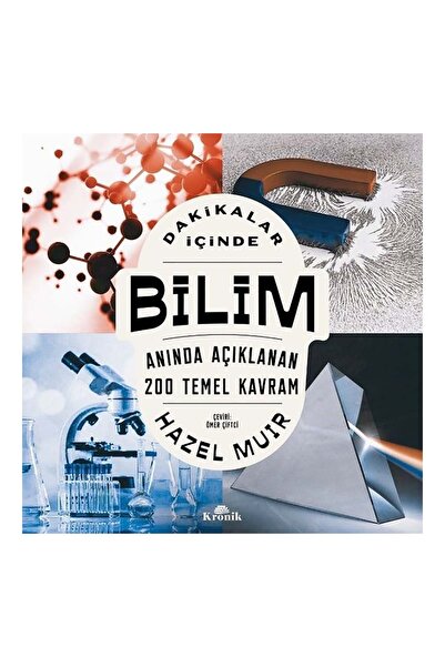 Kronik Kitap Dakikalar İçinde Bilim - Anında Açıklanan 200 Temel Kavram