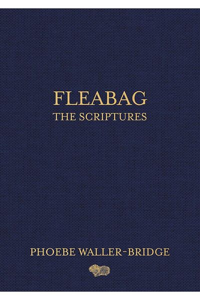 Penguin Books Phoebe Waller-Bridge's Fleabag: the Scriptures - Hardcover