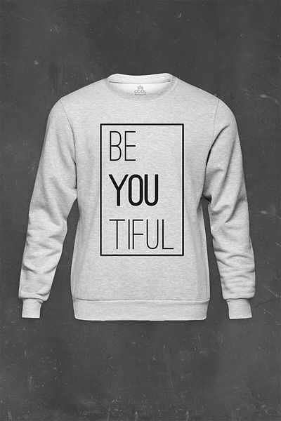 so cool Сив суитшърт с щампа Be You Tiful BeyouTiful Beautiful You Are Beautiful