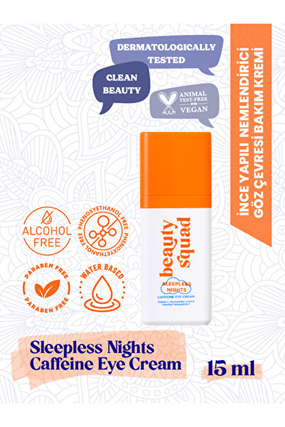 beauty squad SLEEPLESS NIGHTS EYE CREAM- Göz Altı Morluk ve Şişlik Karşıtı Göz Çevresi Bakım Kremi 15 ml