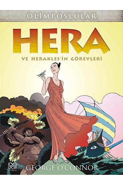 1001 Çiçek Kitaplar Hera Ve Herakles’in Görevleri George O'connor