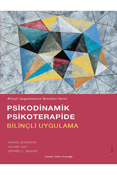 Psikodinamik Psikoterapide Bilinçli Uygulama