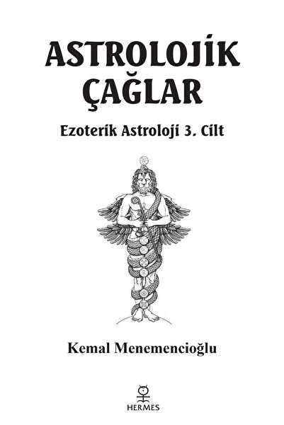 Hermes Yayınları Ezoterik Astroloji 3. Cilt: Astrolojik Çağlar