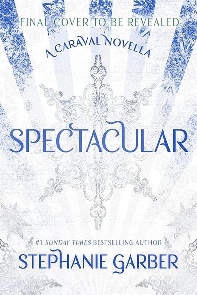 Hodder Stoughton Spectacular - a Caraval Holiday Novella