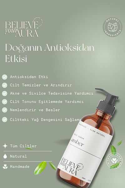 Believe Your Aura 100% Natural Amber Hand and Skin Liquid Soap - E-Vitamin Aloe Vera Shea Butter - 500 ml