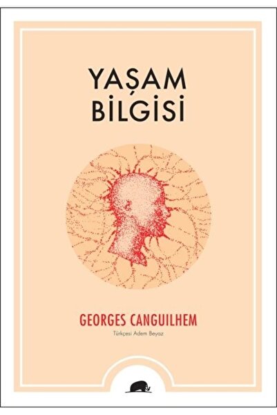 Kolektif Kitap Yaşam Bilgisi / Georges Canguilhem / / 9786256896048