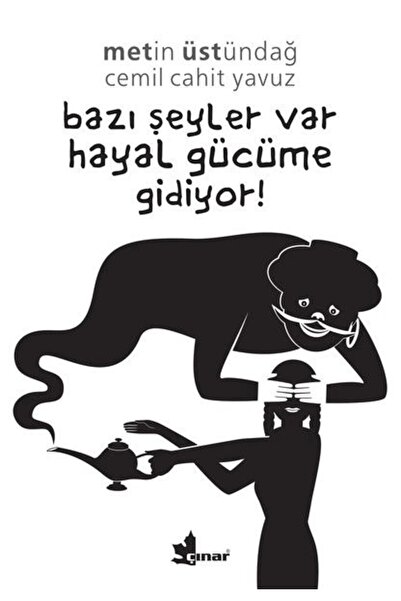 Genel Markalar Bazı Şeyler Var Hayal Gücüme Gidiyor! - - Metin Üstündağ & Cem...