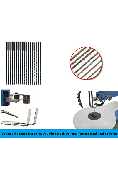 Venoa Scheppach Deco Flex Uyumlu Tezgah Dekupaj Testere Bıçak Seti 18 Parça