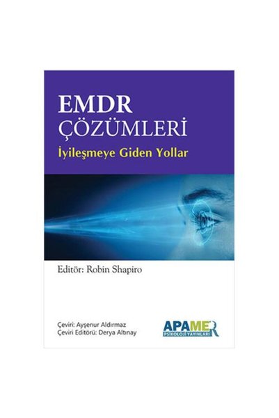 Genel Markalar EMDR Çözümleri İyileşmeye Giden Yollar / Robin Shapiro