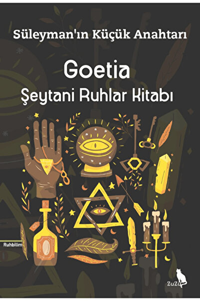 Zuzu Kitap Goetia - Şeytani Ruhlar Kitabı - Süleymanı Küçük Anahtarı / Kolekt...